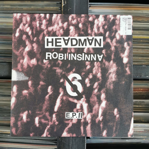 Headman / Robi Insinna Feat David Shaw / Bozzwell / Tara - 6 E.P. II - 12" Vinyl