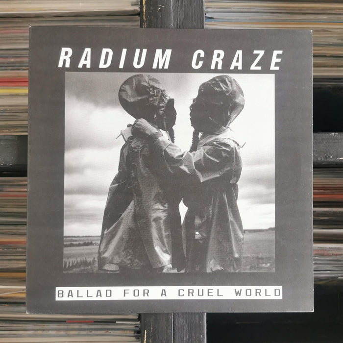 Radium Craze - Ballad For A Cruel World - 12" Vinyl. This is a product listing from Released Records Leeds, specialists in new, rare & preloved vinyl records.