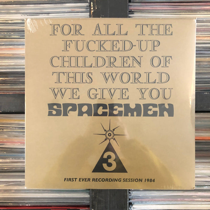 Spacemen 3 - For All The Fucked-Up Children Of This World We Give You Spacemen 3 - Vinyl LP 04.02.23. This is a product listing from Released Records Leeds, specialists in new, rare & preloved vinyl records.