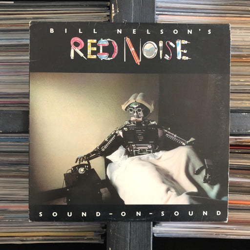 Bill Nelson's Red Noise - Sound On Sound - Vinyl LP 05.04.23 signed. This is a product listing from Released Records Leeds, specialists in new, rare & preloved vinyl records.