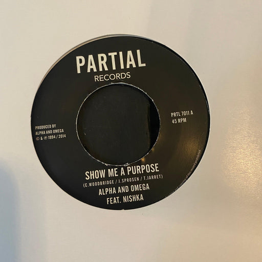 Alpha And Omega Feat. Nishka - Show Me A Purpose - 7" Vinyl. This is a product listing from Released Records Leeds, specialists in new, rare & preloved vinyl records.