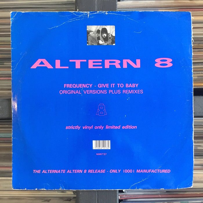 Altern 8 - Frequency / Give It To Baby - 12" Vinyl. This is a product listing from Released Records Leeds, specialists in new, rare & preloved vinyl records.