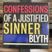 BLYTH - Confessions of a Justified Sinner. This is a product listing from Released Records Leeds, specialists in new, rare & preloved vinyl records.