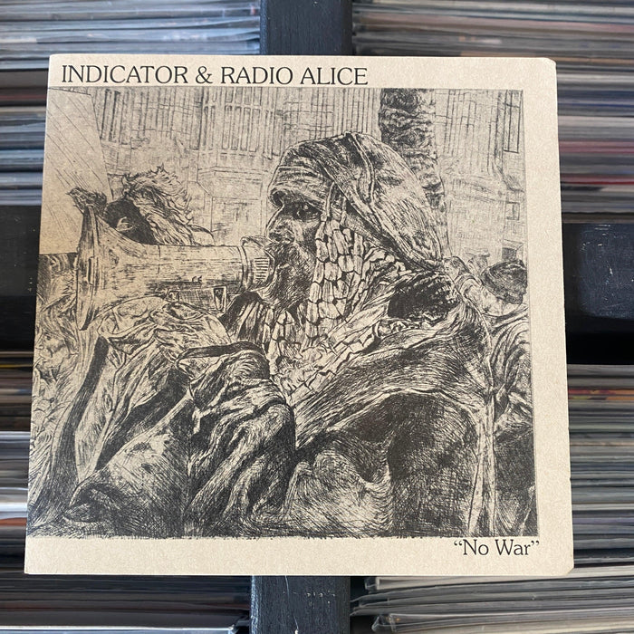 Indicator & Radio Alice - No War - 7" Vinyl - Released Records