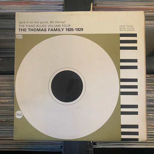 Various - 'Give It To Me Good, Mr Hersal' - The Thomas Family 1925-1929 - Vinyl LP 09.12.23