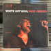 Dick Jensen - White Hot Soul - Vinyl LP 09.11.23