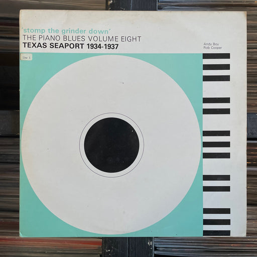 Various - 'Stomp The Grinder Down' - Texas Seaport 1934-1937 - Vinyl LP 09.11.23