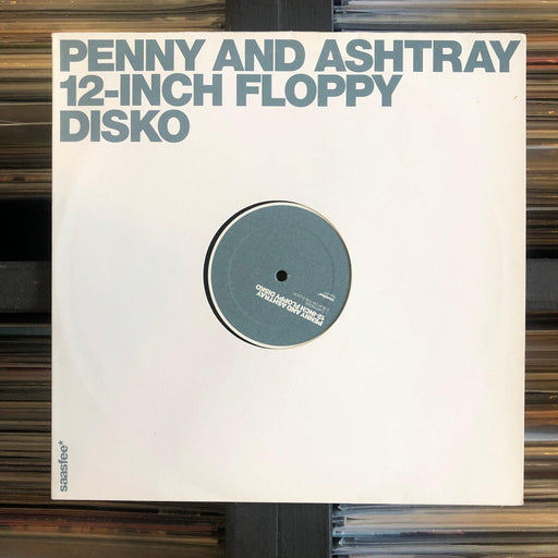 Penny And Ashtray - 12-Inch Floppy Disko - 12" Vinyl. This is a product listing from Released Records Leeds, specialists in new, rare & preloved vinyl records.