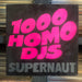 1000 Homo DJs - Supernaut - 12" Vinyl. This is a product listing from Released Records Leeds, specialists in new, rare & preloved vinyl records.