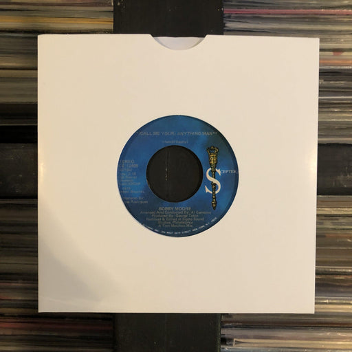 Bobby Moore - (Call Me Your) Anything Man - 7" Vinyl. This is a product listing from Released Records Leeds, specialists in new, rare & preloved vinyl records.