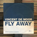 Vincent De Moor - Fly Away. This is a product listing from Released Records Leeds, specialists in new, rare & preloved vinyl records.