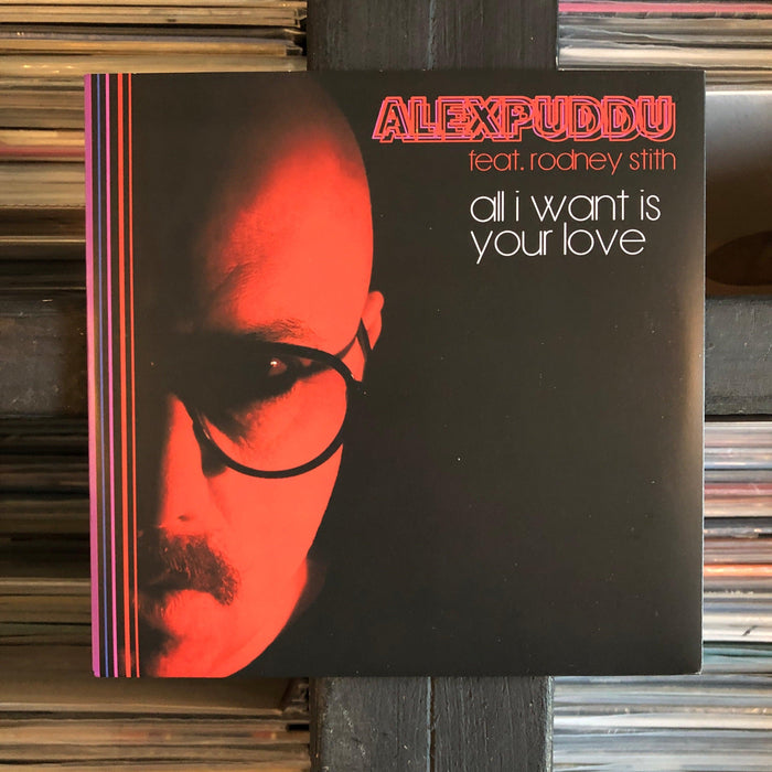 Alex Puddu - All I Want Is Your Love / Don't Hold Back - 7" Vinyl. This is a product listing from Released Records Leeds, specialists in new, rare & preloved vinyl records.