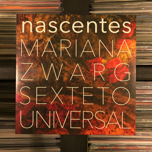 Mariana Zwarg Sexteto Universal - Nascentes (feat. Hermeto Pascoal)- Vinyl LP. This is a product listing from Released Records Leeds, specialists in new, rare & preloved vinyl records.