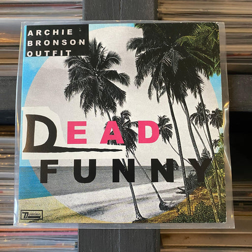 Archie Bronson Outfit - Dead Funny - 7" Vinyl. This is a product listing from Released Records Leeds, specialists in new, rare & preloved vinyl records.