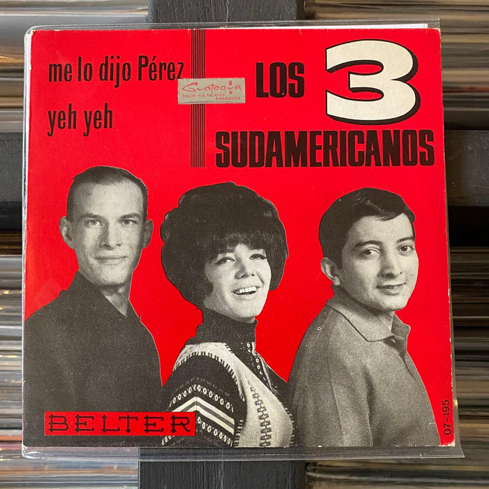 Los 3 Sudamericanos - Me Lo Dijo Pérez / Yeh Yeh - 7" Vinyl. This is a product listing from Released Records Leeds, specialists in new, rare & preloved vinyl records.