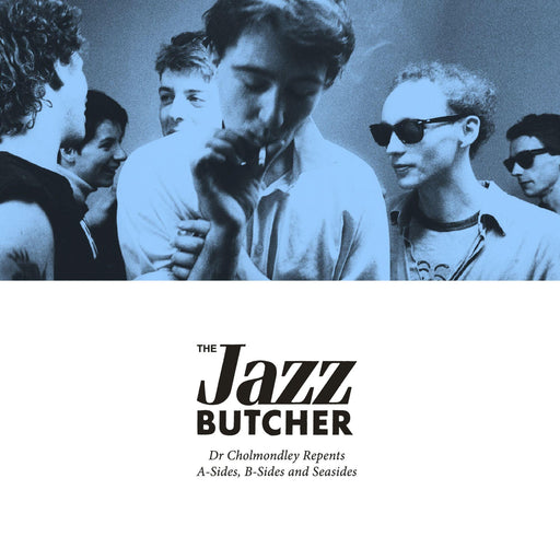 Jazz Butcher - Dr Chomondley Repents: A Sides, B-Sides and Seasides - Vinyl LP (RSD 2023) - Released Records
