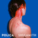 Poliça - Shulamith - 2 x Vinyl LP (RSD 2023) - Released Records
