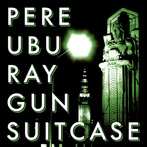 Pere Ubu - Raygun Suitcase - Vinyl LP (RSD 2023) - Released Records