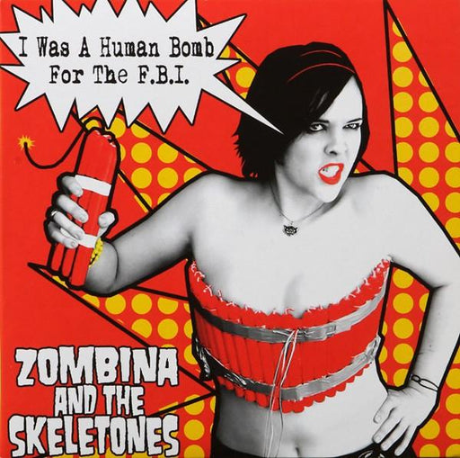 Zombina And The Skeletones ‎– I Was A Human Bomb For The F.B.I. - 7" Vinyl. This is a product listing from Released Records Leeds, specialists in new, rare & preloved vinyl records.