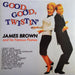 James Brown And His Famous Flames ‎– Good, Good, Twistin - Vinyl LP. This is a product listing from Released Records Leeds, specialists in new, rare & preloved vinyl records.