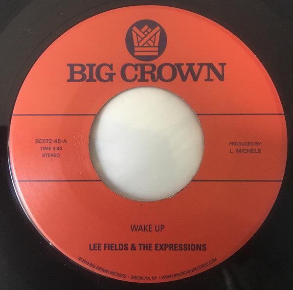 Lee Fields & The Expressions ‎– Wake Up / You're What's Needed In My Life. This is a product listing from Released Records Leeds, specialists in new, rare & preloved vinyl records.