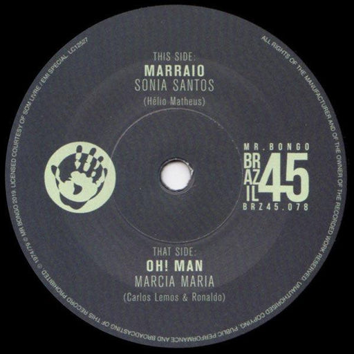 Sonia Santos // Marcia Maria ‎– Marraio // Oh! Man - 7" Vinyl. This is a product listing from Released Records Leeds, specialists in new, rare & preloved vinyl records.