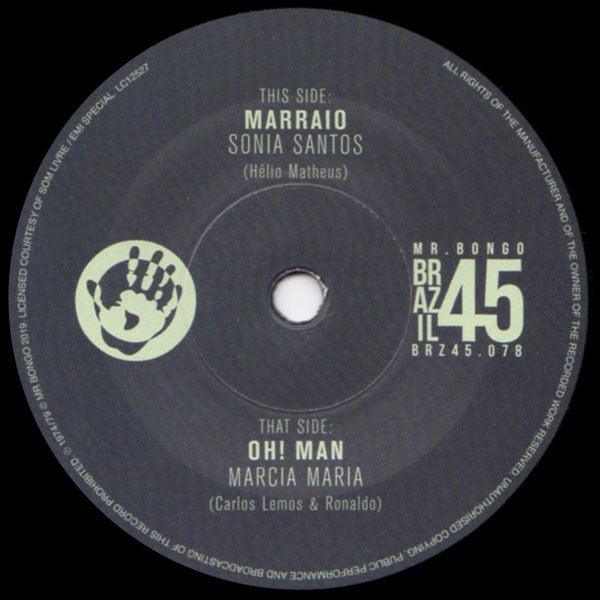 Sonia Santos // Marcia Maria ‎– Marraio // Oh! Man - 7" Vinyl. This is a product listing from Released Records Leeds, specialists in new, rare & preloved vinyl records.