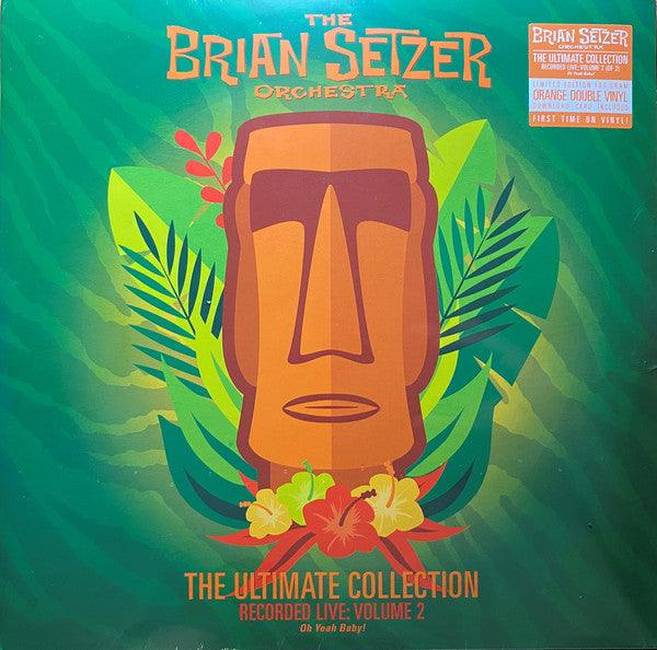 The Brian Setzer Orchestra - The Ultimate Collection Recorded Live: Volume 2 Oh Yeah Baby! -. This is a product listing from Released Records Leeds, specialists in new, rare & preloved vinyl records.