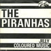 The Piranhas - Coloured Music - 7" Vinyl. This is a product listing from Released Records Leeds, specialists in new, rare & preloved vinyl records.