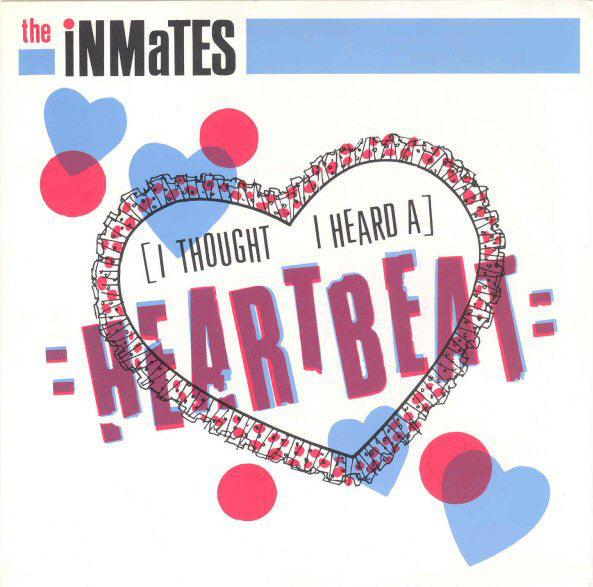 The Inmates – (I Thought I Heard A) Heartbeat 7" - 2nd Hand. This is a product listing from Released Records Leeds, specialists in new, rare & preloved vinyl records.