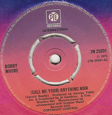 Bobby Moore – (Call Me Your) Anything Man - 7" Vinyl. This is a product listing from Released Records Leeds, specialists in new, rare & preloved vinyl records.