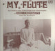 Sri Chinmoy - My Flute: The Poetry And Teachings And Philosophy Of Sri Chinmoy Read By The Guru - Vinyl LP. This is a product listing from Released Records Leeds, specialists in new, rare & preloved vinyl records.