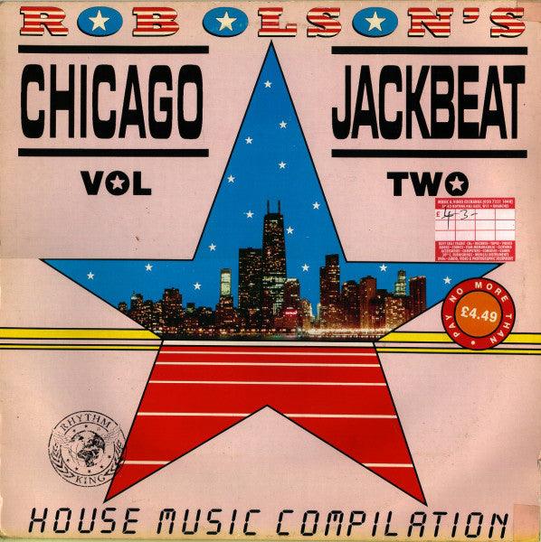 Various - Rob Olson's Chicago Jackbeat Vol Two - Vinyl LP. This is a product listing from Released Records Leeds, specialists in new, rare & preloved vinyl records.