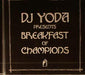 DJ Yoda Presents: Breakfast of Champions. This is a product listing from Released Records Leeds, specialists in new, rare & preloved vinyl records.