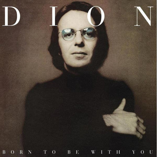 Dion - Born To Be With You - Vinyl LP. This is a product listing from Released Records Leeds, specialists in new, rare & preloved vinyl records.