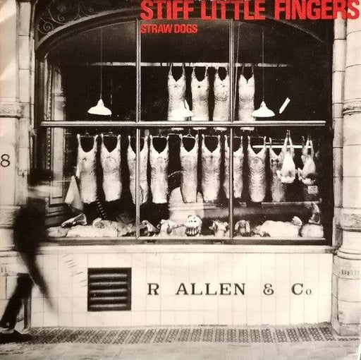 Stiff Little Fingers ‎– Straw Dogs - 7" Vinyl - 7" Vinyl. This is a product listing from Released Records Leeds, specialists in new, rare & preloved vinyl records.
