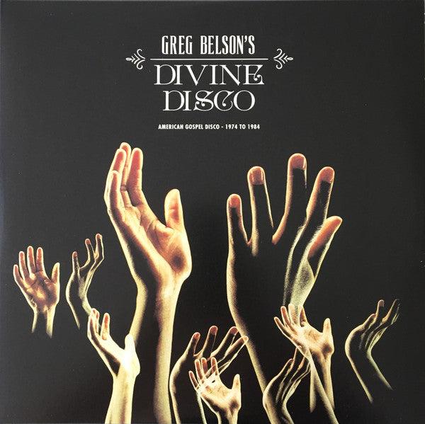 Greg Belson ‎– Divine Disco (American Gospel Disco - 1974 To 1984). This is a product listing from Released Records Leeds, specialists in new, rare & preloved vinyl records.