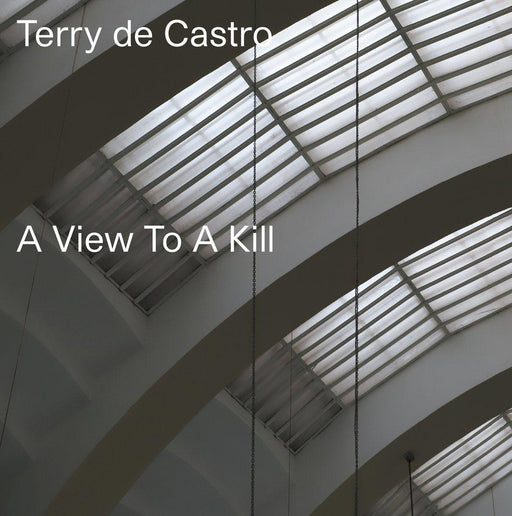 Terry De Castro - A View To A Kill - 7". This is a product listing from Released Records Leeds, specialists in new, rare & preloved vinyl records.