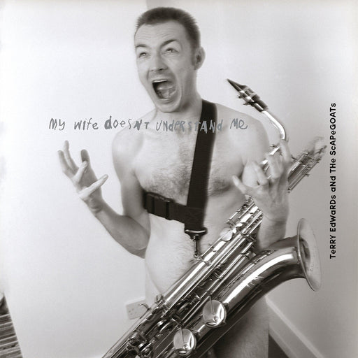Terry Edwards And The Scapegoats - My Wife Doesn't Understand Me - 2 x LP - Released Records