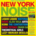 Various - Soul Jazz Records Presents - New York Noise – Dance Music From The New York Underground 1978-82 - 2 x Vinyl LP (RSD 2023) - Released Records