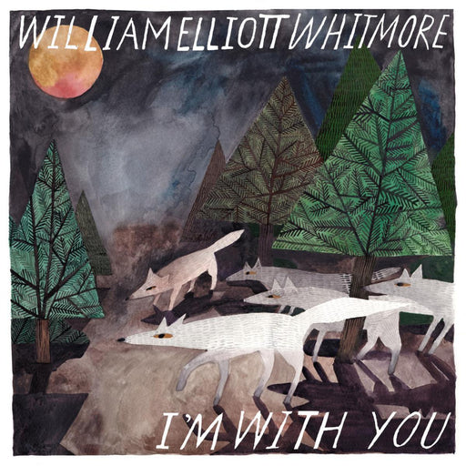 William Elliott Whitmore - I'm With You - Vinyl LP. This is a product listing from Released Records Leeds, specialists in new, rare & preloved vinyl records.