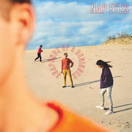 Nap Eyes - Snapshot of a Beginner [Love Record Stores Edition] - Vinyl LP. This is a product listing from Released Records Leeds, specialists in new, rare & preloved vinyl records.