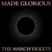 The March Violets - Made Glorious - Vinyl LP (RSD 2023) - Released Records