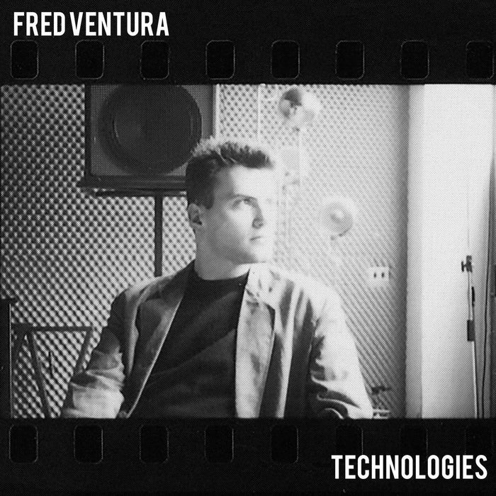 Fred Ventura - Technologies. This is a product listing from Released Records Leeds, specialists in new, rare & preloved vinyl records.