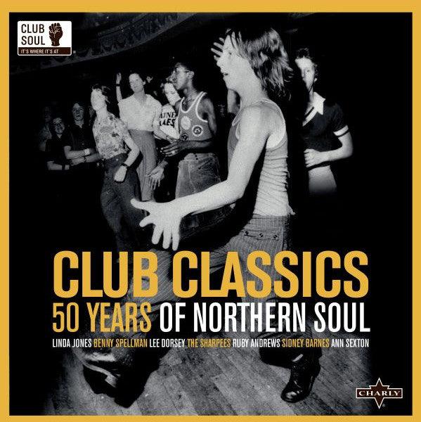 Various ‎– Club Classics - 50 Years Of Northern Soul. This is a product listing from Released Records Leeds, specialists in new, rare & preloved vinyl records.