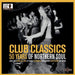 Various ‎– Club Classics - 50 Years Of Northern Soul. This is a product listing from Released Records Leeds, specialists in new, rare & preloved vinyl records.