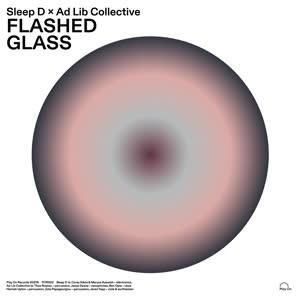 Sleep D & Ad Lib Collective - Flashed Glass - 12" Vinyl. This is a product listing from Released Records Leeds, specialists in new, rare & preloved vinyl records.