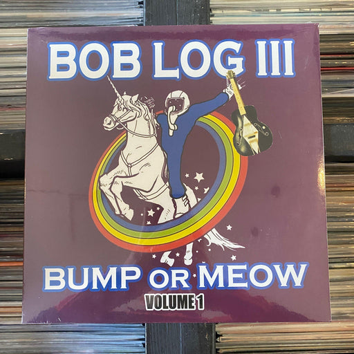BOB LOG III - BUMP OR MEOW VOLUME 1  - Vinyl LP