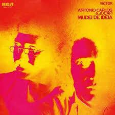 Antonio Carlos & Jocafi - Mudei de Ideia. This is a product listing from Released Records Leeds, specialists in new, rare & preloved vinyl records.