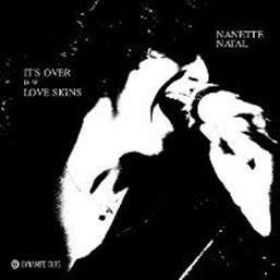 Dynamite Cuts - Nanette Natal / It's Over - 7" Vinyl. This is a product listing from Released Records Leeds, specialists in new, rare & preloved vinyl records.